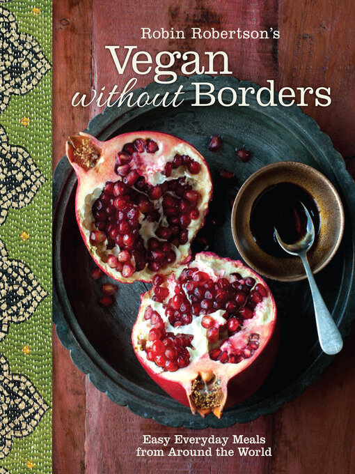 Title details for Robin Robertson's Vegan Without Borders by Robin Robertson - Available